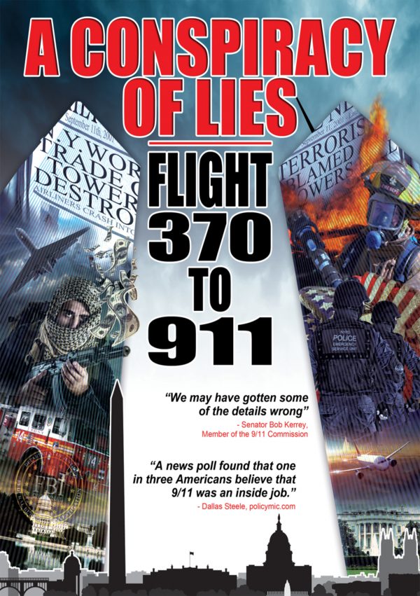 A Conspiracy Of Lies: Flight 370 To 911-0