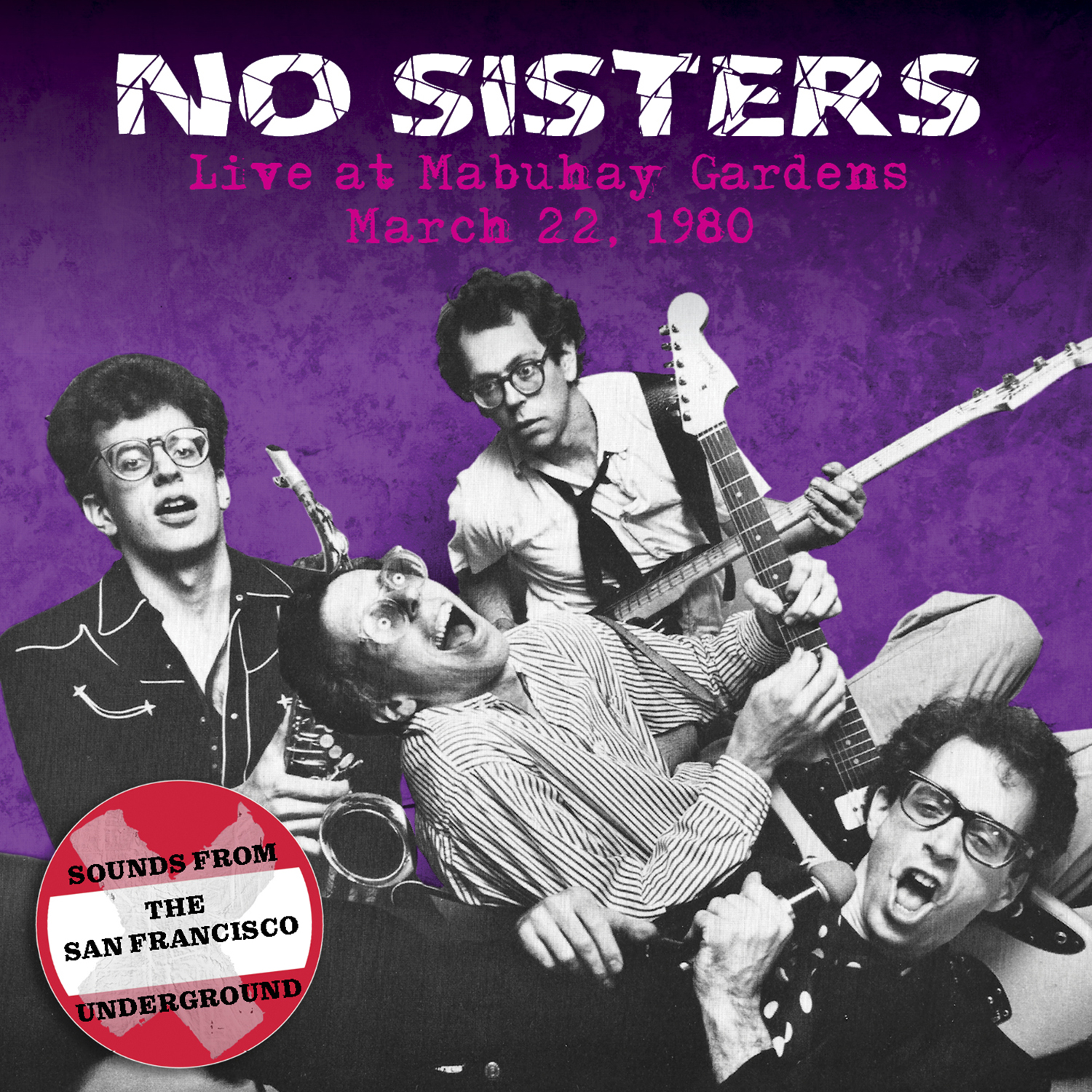 No Sisters –  Live at Mabuhay Gardens: March 22, 1980
